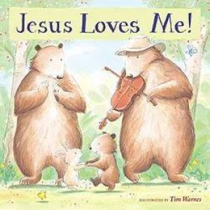 Jesus Loves Me! by Tim Warnes