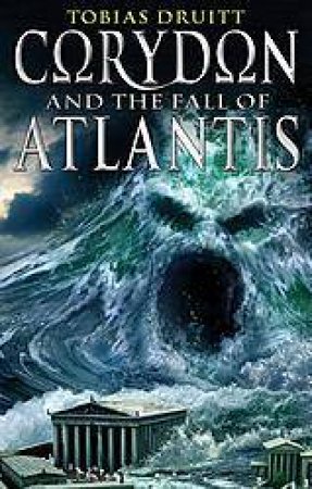 Corydon And The Fall Of Atlantis by Tobias Druitt