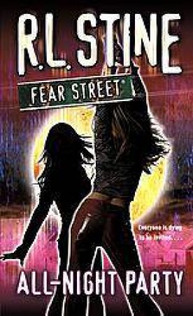 Fear Street: All Night Party by R L Stine