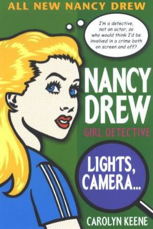 Lights, Camera . . . by Carolyn Keene