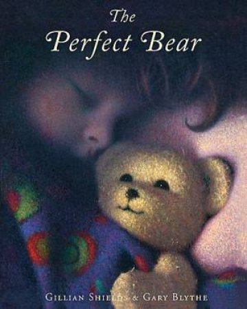 The Perfect Bear by Gillian Shields