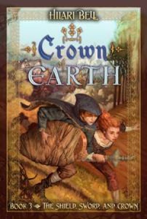 Crown of Earth by Hilari Bell