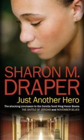 Just Another Hero by Sharon M Draper