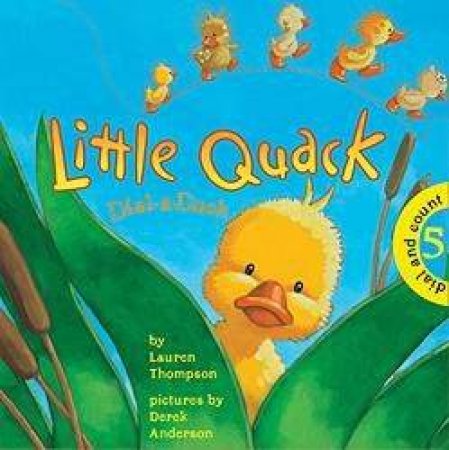 Little Quack Dial-A-Duck by Lauren Thompson