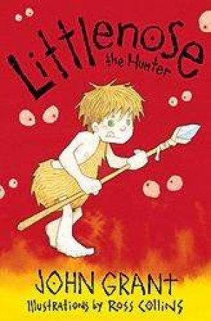 Littlenose The Hunter by John Grant