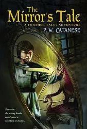 The Mirror's Tale: A Further Tales Adventure by Paul Catanese