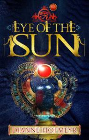 Eye of the Sun by Dianne Hofmeyr