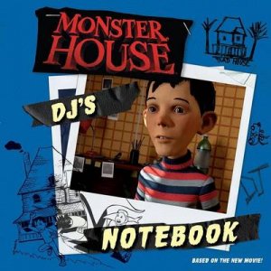 Monster House DJ's Notebook by Mason, Tom Danko, Dan