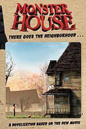 Monster House Movie Tie-In by Tom Hughes