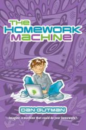 The Homework Machine by Dan Gutman