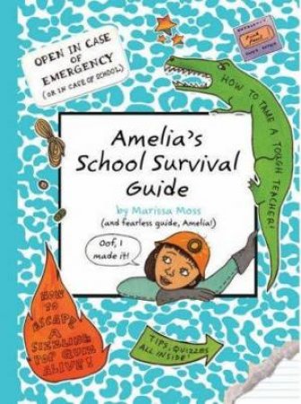 Amelia's School Survival Guide by Marissa Moss