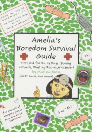 Amelia's Boredom Survival Guide by Marissa Moss