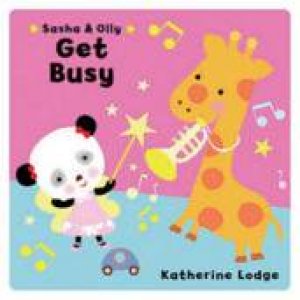 Sasha & Olly: Get Busy by Katherine Lodge