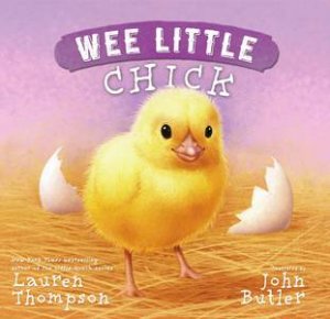 Wee Little Chick by Lauren Thompson