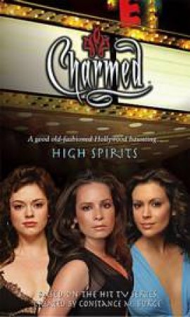 Charmed: High Spirits by Constance M. Burge