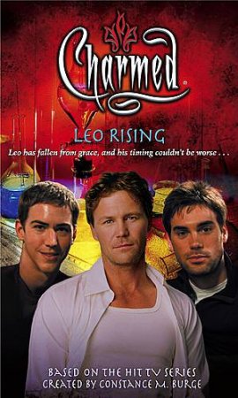 Charmed: Leo Rising by Constance M. Burge