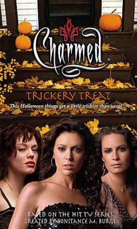 Charmed: Trickery Treat by Constance M. Burge