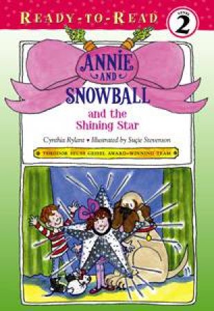 Annie and Snowball and the Shining Star by Cynthia Rylant