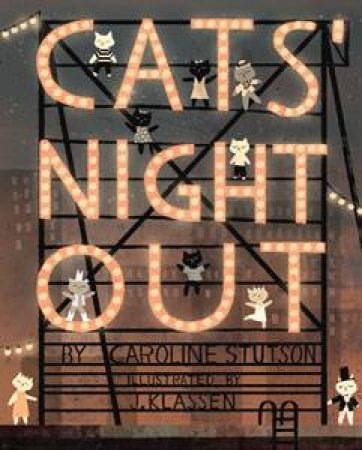 Cat's Night Out by Caroline Stutson