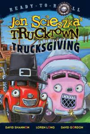 Trucksgiving by Jon Scieszka