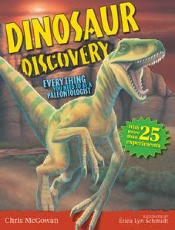 Dinosaur Discovery by Chris McGowan