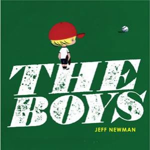 The Boys by Jeff Newmann