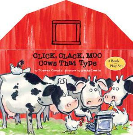 Click Clack Moo: Cows That Type by Doreen Cronin