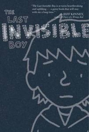 The Last Invisible Boy by Evan Kuhlman