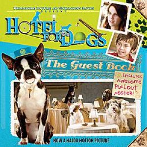 Hotel for Dogs: The Guest Book by Alison Inches