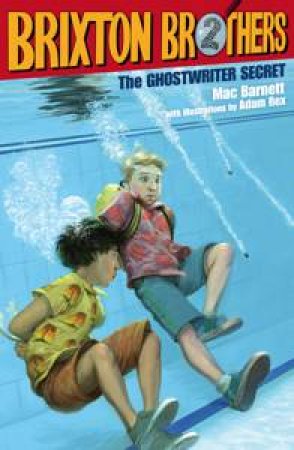 Brixton Brothers 02 : The Ghostwriter Secret by Mac Barnett