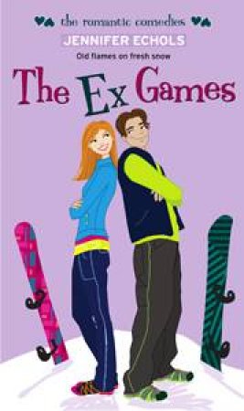 Romantic Comedies: The Ex Games by Jennifer Echols