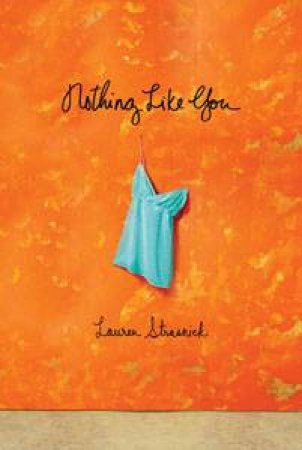 Nothing Like You by Lauren Strasnick