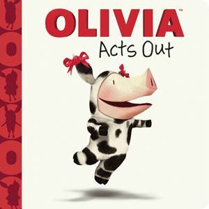 Olivia Acts Out by Jodie Shepherd