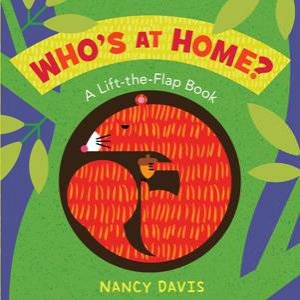 Who's at Home?: A Lift-the-Flap Book by Jane E Gerver