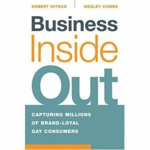 Business Inside Out by Robert Witeck et al