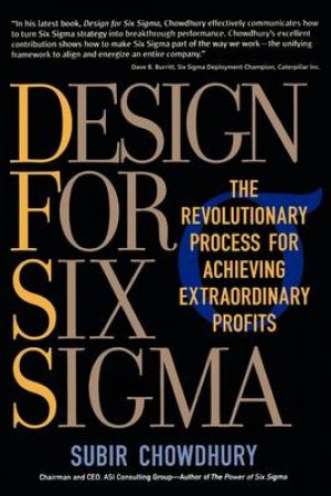 Design for Six Sigma by Subir Chowdhury
