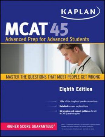 Kaplan MCAT 45 8th Edition by Various