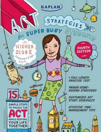 Kaplan ACT Strategies for Super Busy Students by Kaplan