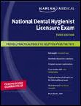 Kaplan Medical National Dental Hygienist Licensure Exam, 3rd Ed by Paula Tomko