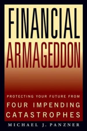 Financial Armageddon by Michael Panzner