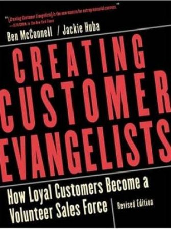 Creating Customer Evangelists by Ben McConnell