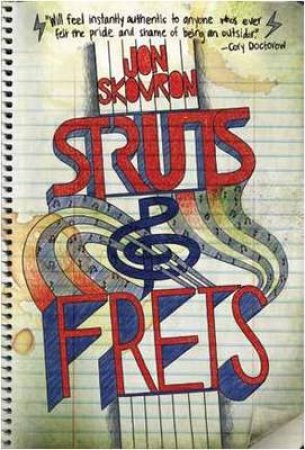 Struts and Frets by Jon Skovron