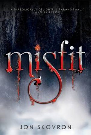 Misfit by Jon Skovron