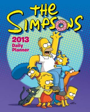 Simpsons 2013 Daily Planner by Matt Groening Productions