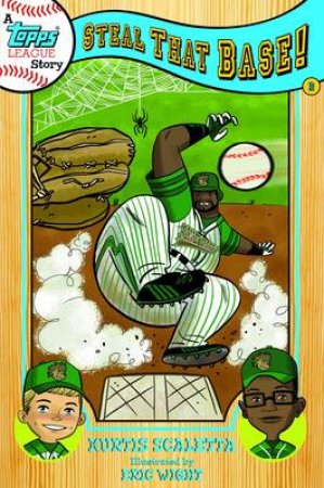 Topps League Book Two: Steal That Base! by Kurtis Scaletta