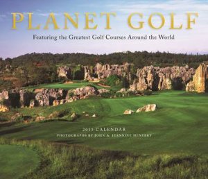 Planet Golf 2013 Wall Calendar by Darius Oliver