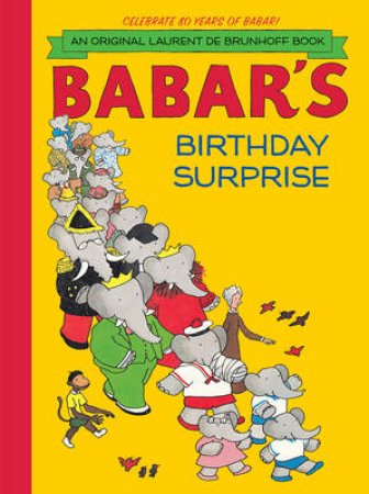 Babar's Birthday Surprise by Laurent de Brunhoff