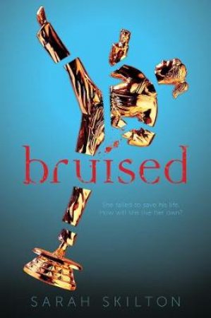 Bruised by Sarah Skilton