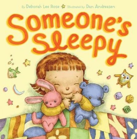 Someone's Sleepy by Deborah Lee Rose