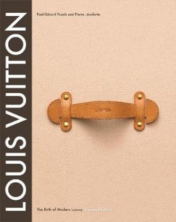 Louis Vuitton by Paul-gerard Pasols & Lenora Ammon